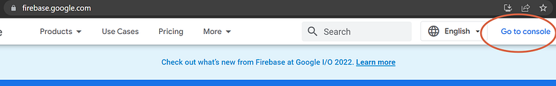 Navigate to Firebase Console